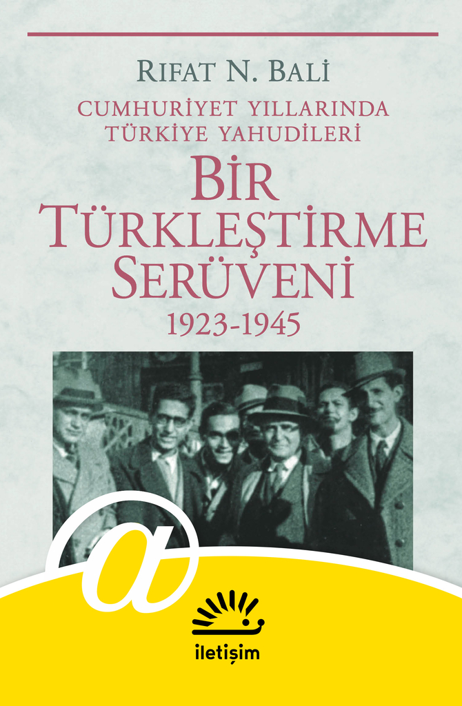 Bir Türkleştirme Serüveni 1923-1945