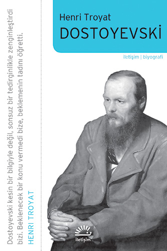 dostoyevski henri troyat iletisim