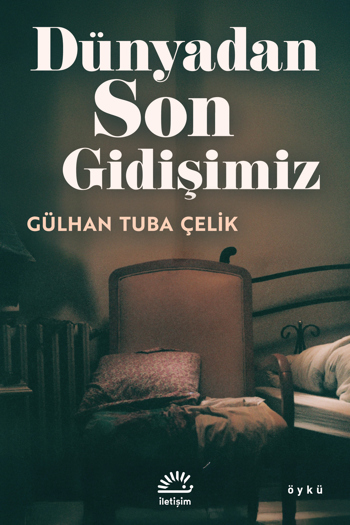 Dünyadan Son Gidişimiz
