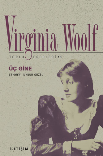 Uec Gine - Virginia Woolf Iletisim Yayinlari Okumak Iptiladir Mueptelalara Selam