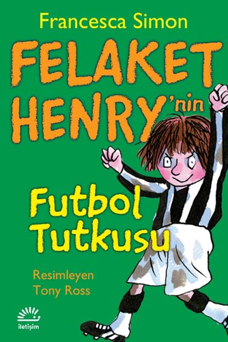 Felaket Henry'nin Futbol Tutkusu