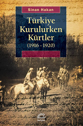 Türkiye Kurulurken Kürtler (1916 -1920)