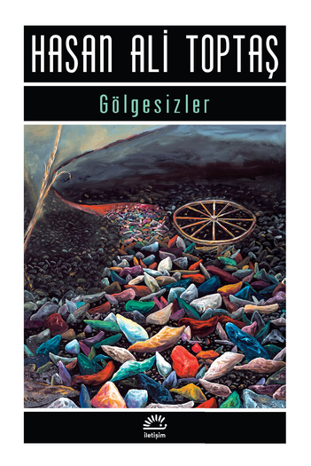 Golgesizler Hasan Ali Toptas Iletisim Yayinlari Okumak Iptiladir Muptelalara Selam
