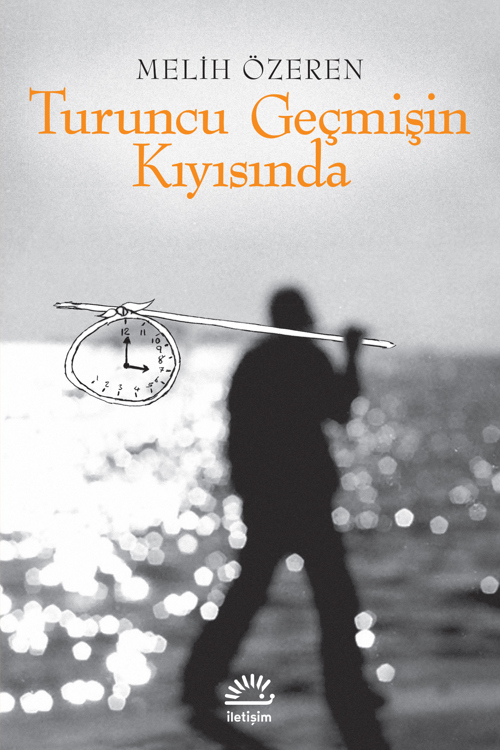 Turuncu Geçmişin Kıyısında