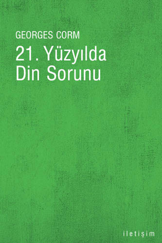 21. Yüzyılda Din Sorunu