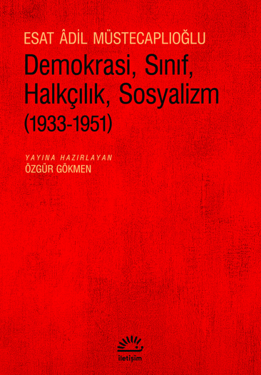 Demokrasi, Sınıf, Halkçılık, Sosyalizm (1933-1951)