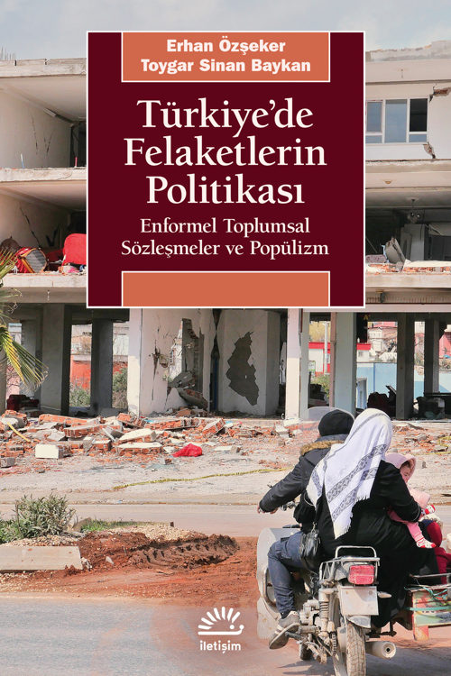 Türkiye'de Felaketlerin Politikası