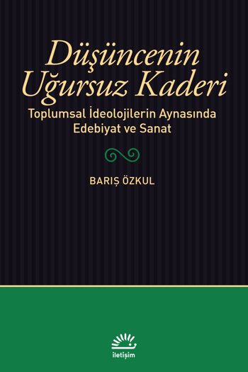 Düşüncenin Uğursuz Kaderi