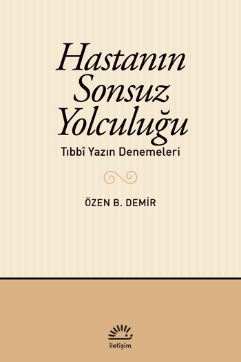 Hastanın Sonsuz Yolculuğu