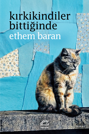 Kırkikindiler Bittiğinde