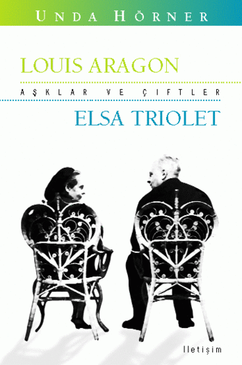 Louis Aragon - Elsa Triolet