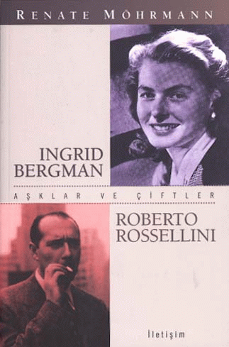 Ingrid Bergman - Roberto Rosselini