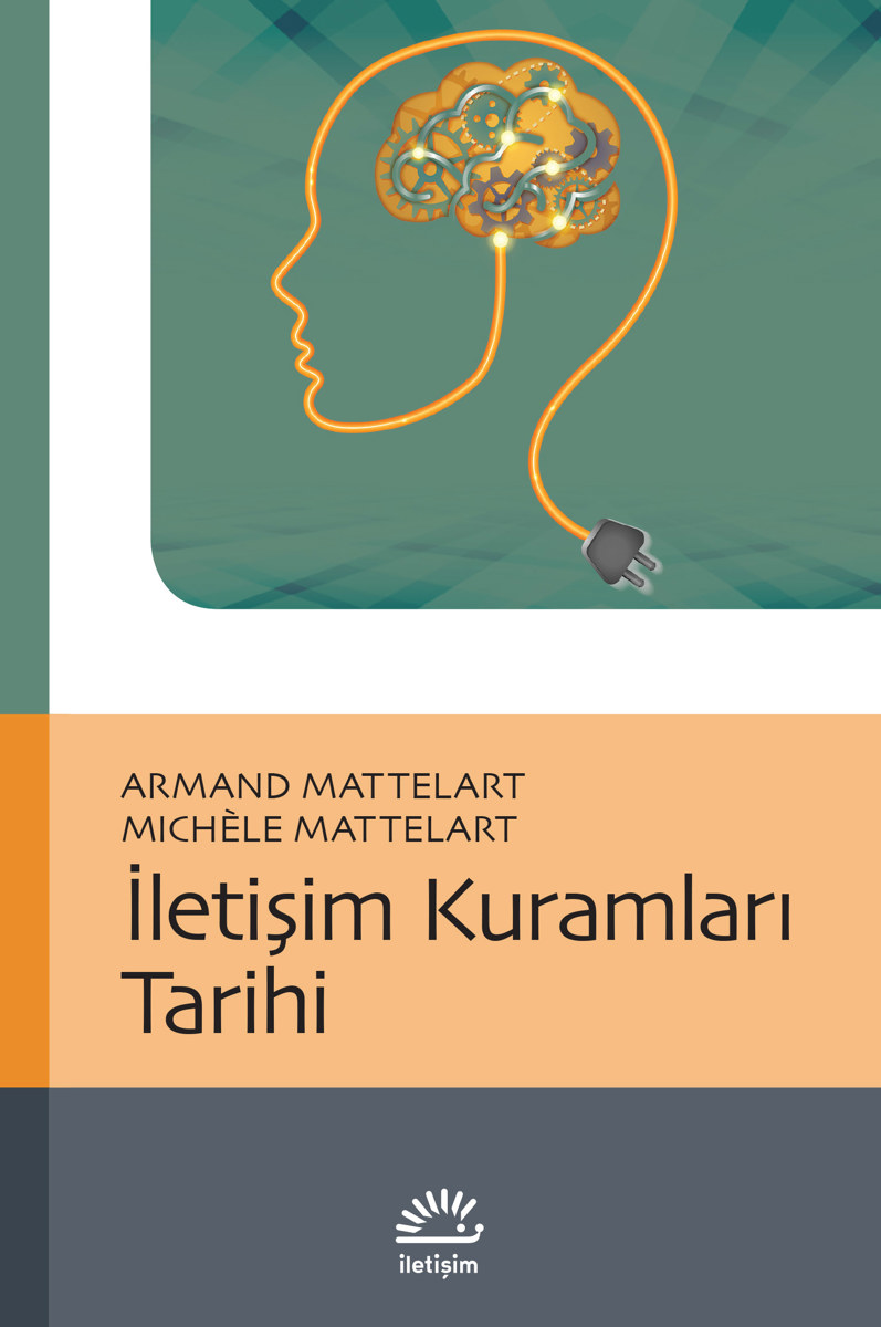 İletişim Kuramları Tarihi İletişim Kuramları Tarihi
