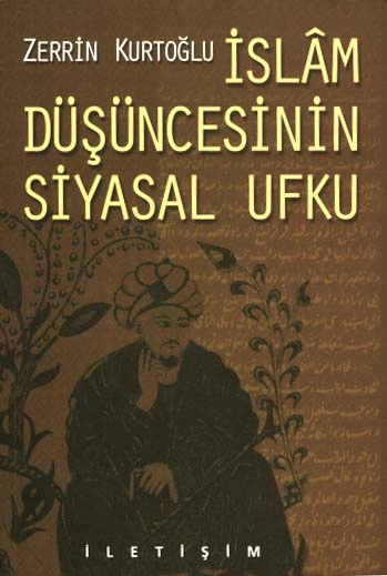 İslâm Düşüncesinin Siyasal Ufku