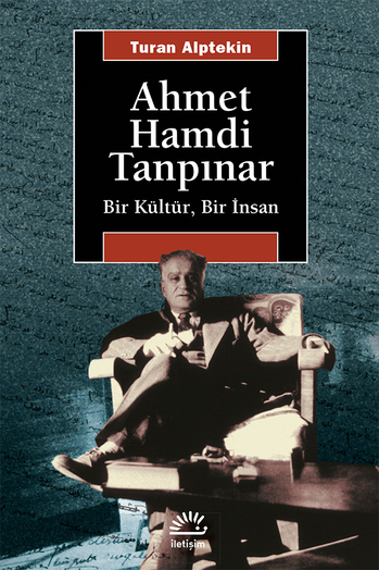 Ahmet Hamdi Tanpınar | Bir Kültür, Bir İnsan