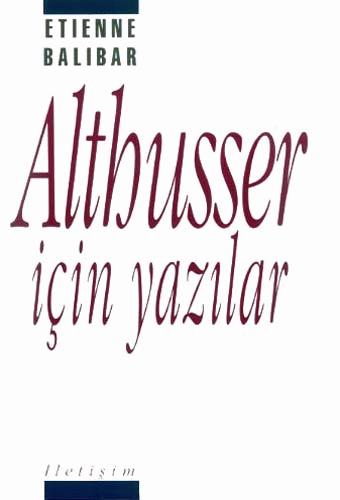 Althusser İçin Yazılar