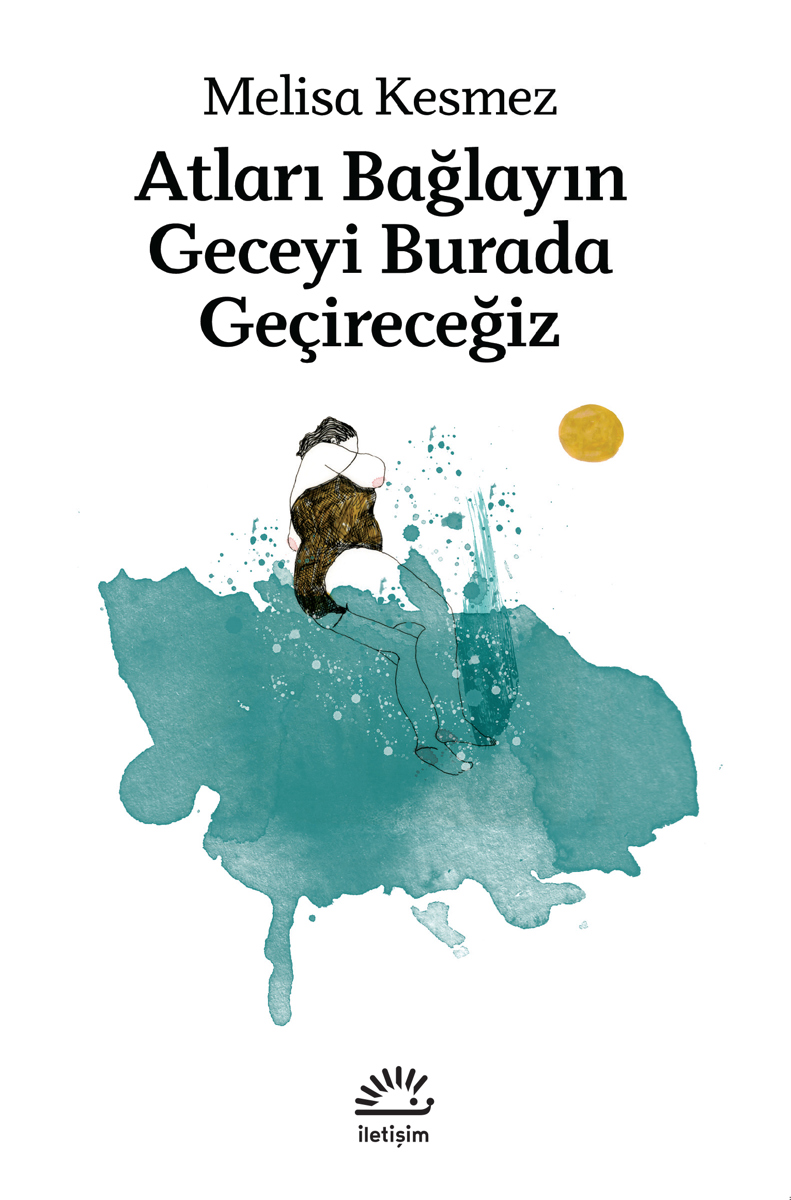 Atları Bağlayın Geceyi Burada Geçireceğiz