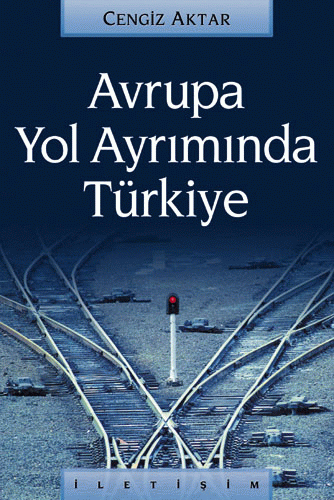 Avrupa Yol Ayrımında Türkiye