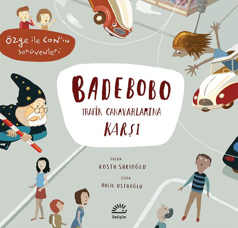 Badebobo Trafik Canavarlarına Karşı