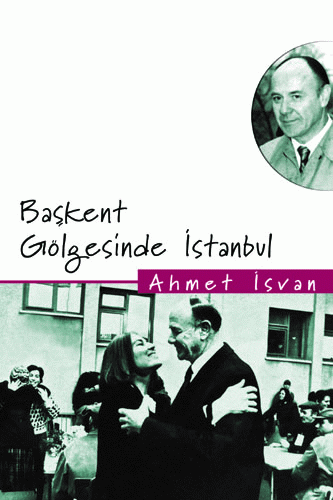 Başkent Gölgesinde İstanbul