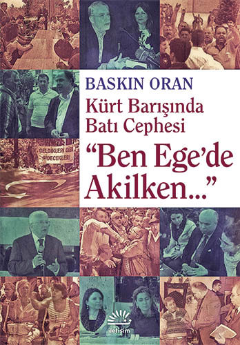 "Ben Ege'de Akilken..."