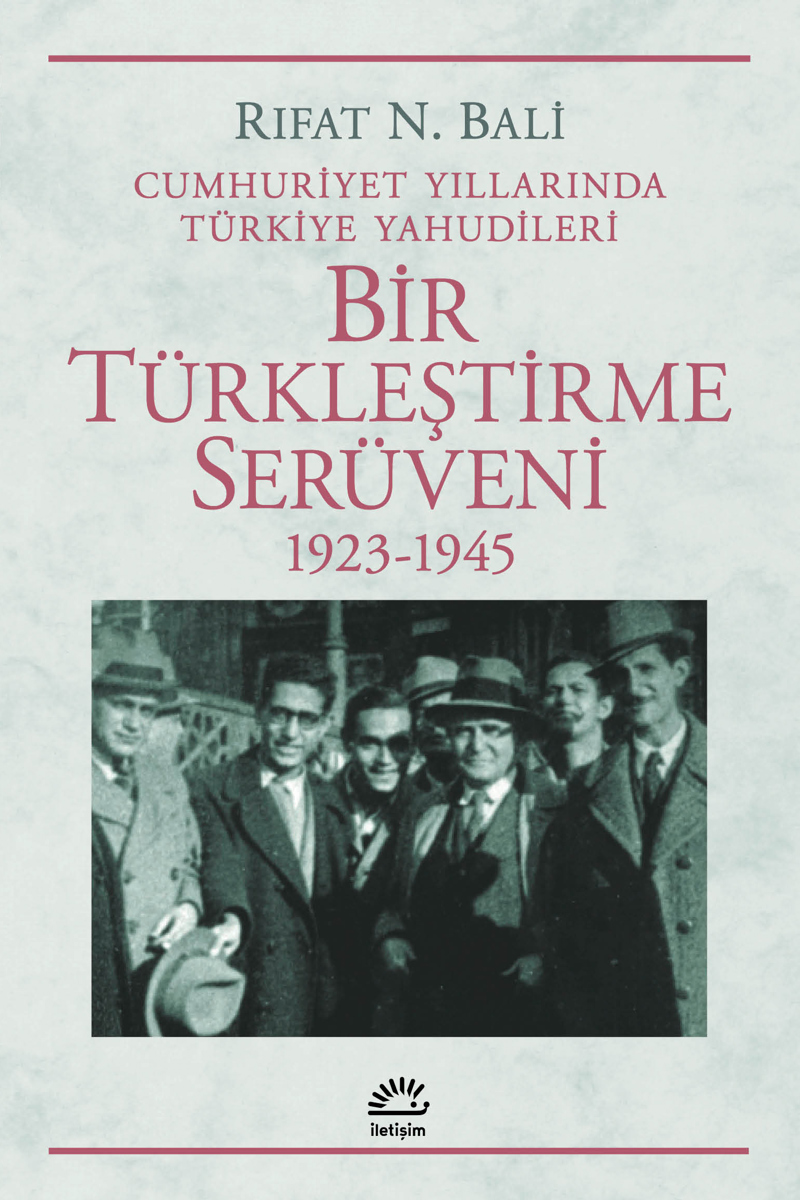 Bir Türkleştirme Serüveni 1923-1945