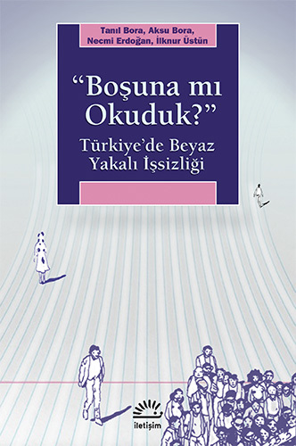 "Boşuna mı Okuduk?"