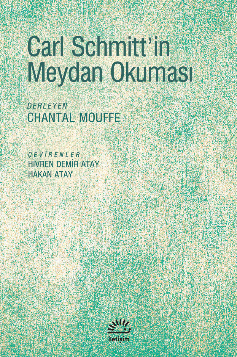 Carl Schmitt'in Meydan Okuması