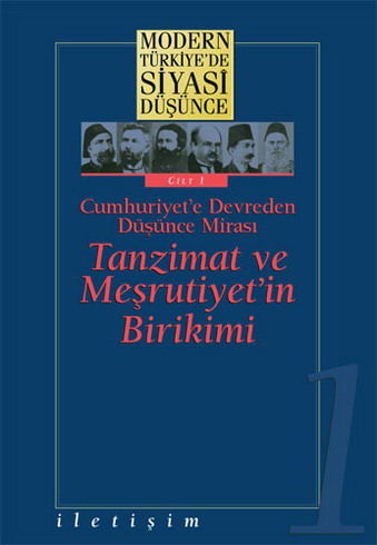Cilt 1 / Tanzimat ve Meşrutiyet'in Birikimi (Ciltli)
