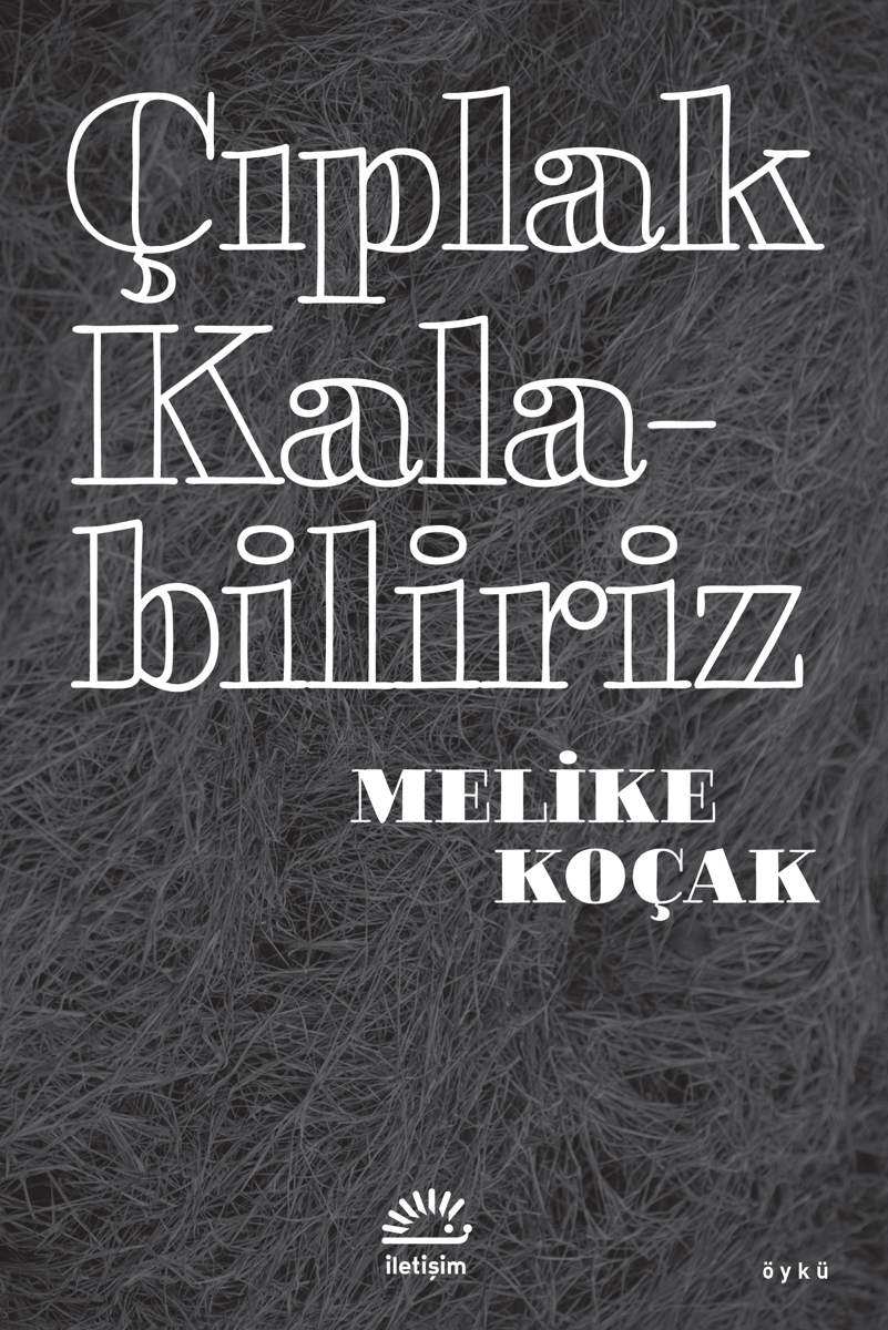 Çıplak Kalabiliriz