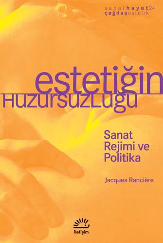 Estetiğin Huzursuzluğu
