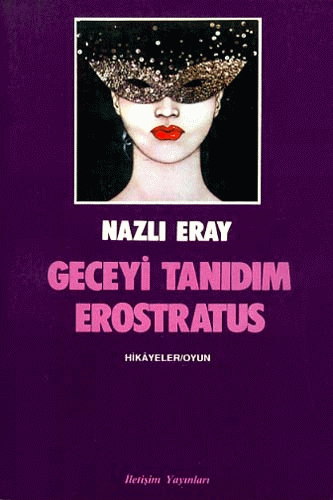 Geceyi Tanıdım Erostratus