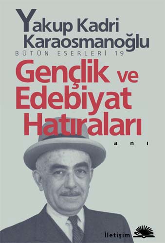 Gençlik ve Edebiyat Hatıraları