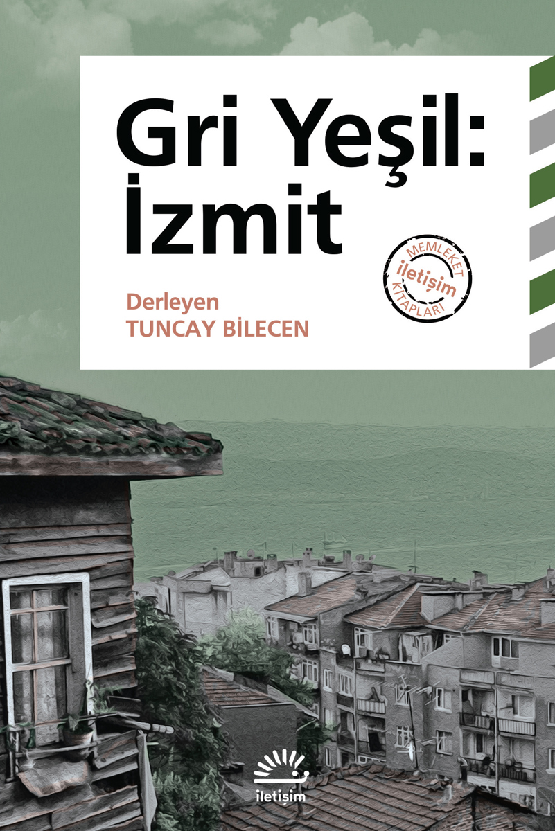 Gri Yeşil:  İzmit