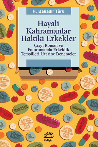 Hayali Kahramanlar Hakiki Erkekler