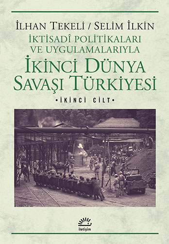 İkinci Dünya Savaşı Türkiyesi - 2. Cilt