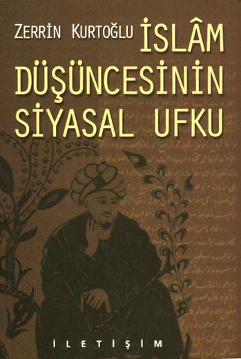 İslâm Düşüncesinin Siyasal Ufku