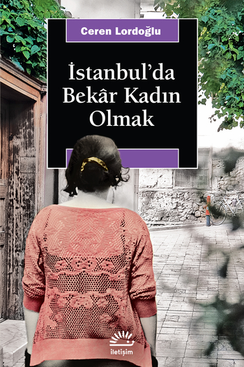 İstanbul'da Bekâr Kadın Olmak
