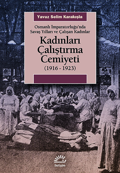 Kadınları Çalıştırma Cemiyeti (1916 - 1923)