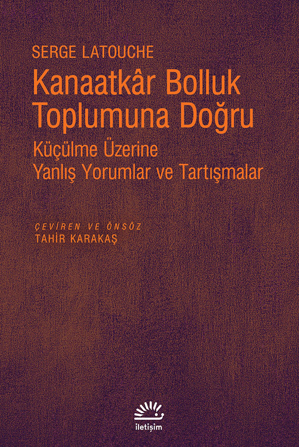 Kanaatkâr Bolluk Toplumuna Doğru