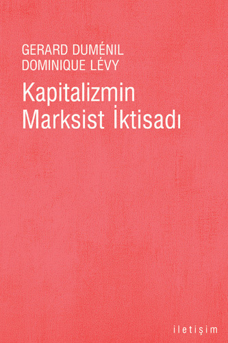 Kapitalizmin Marksist İktisadı Kapitalizmin Marksist İktisadı