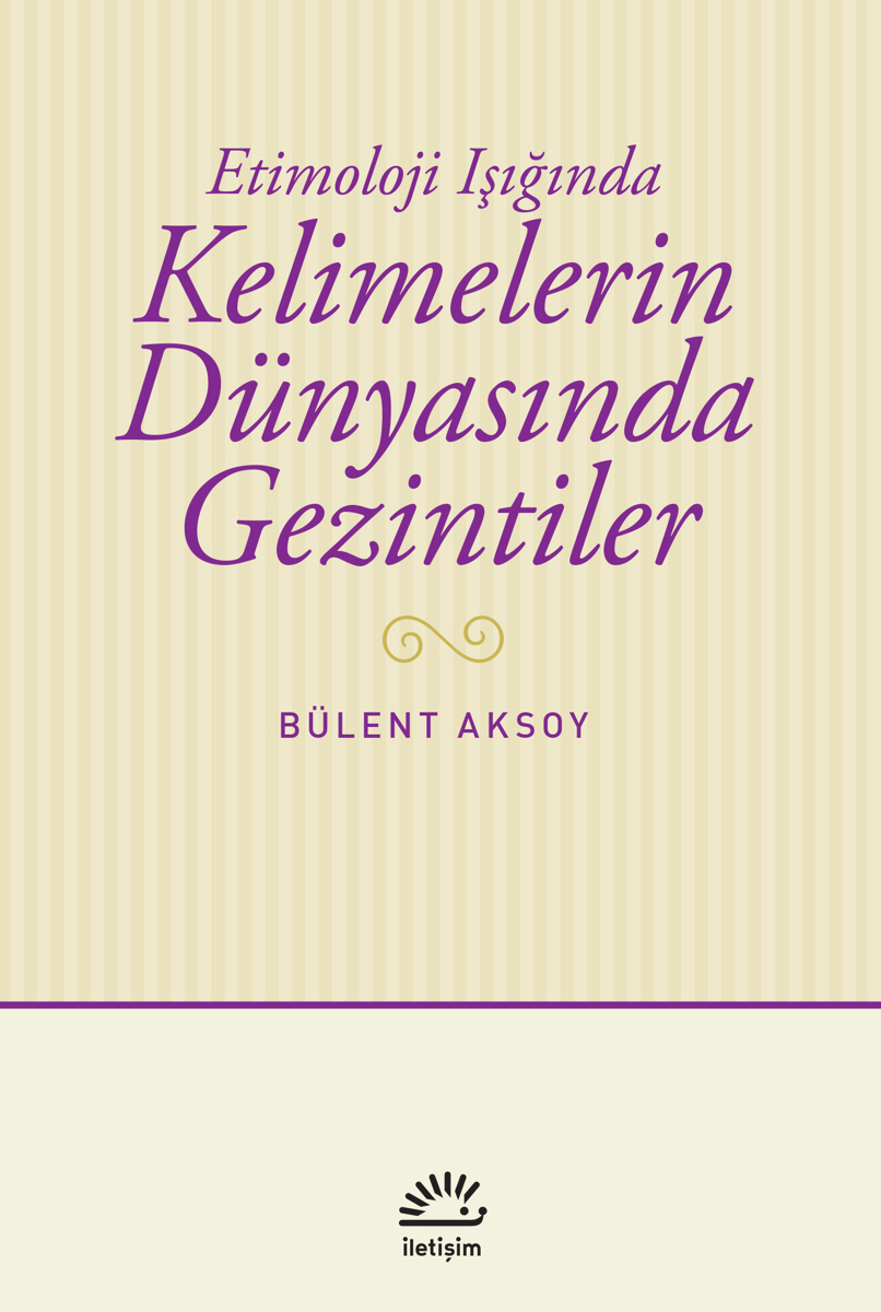 Kelimelerin Dünyasında Gezintiler