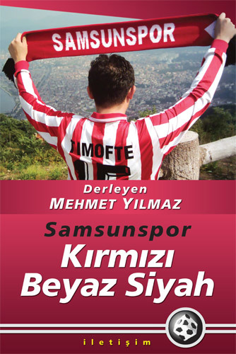 Kırmızı Beyaz Siyah: Samsunspor