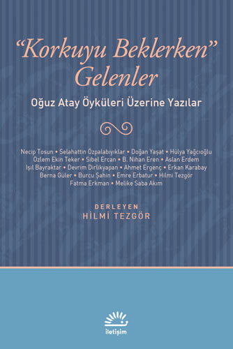 "Korkuyu Beklerken" Gelenler