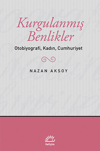 Kurgulanmış Benlikler