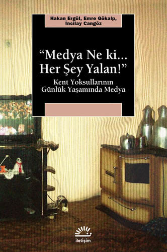 "Medya Ne Ki... Her Şey Yalan!"