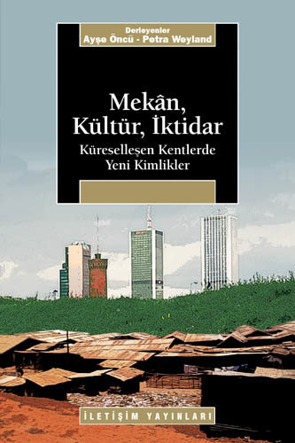 Mekân, Kültür, İktidar