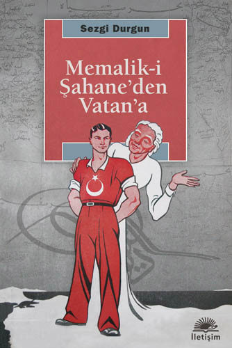 Memalik-i Şahane'den Vatan'a