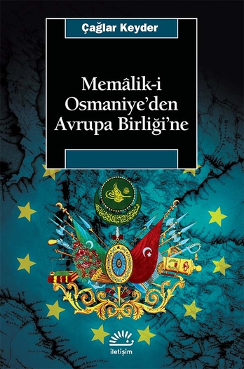 Memalik-i Osmaniye'den Avrupa Birliği'ne