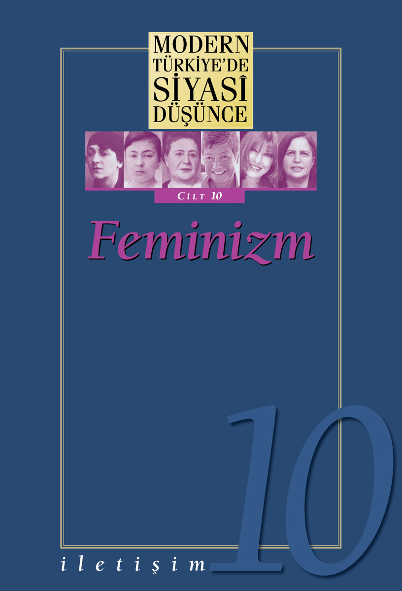 Modern Türkiye'de Siyasi Düşünce Cilt 10 / Feminizm